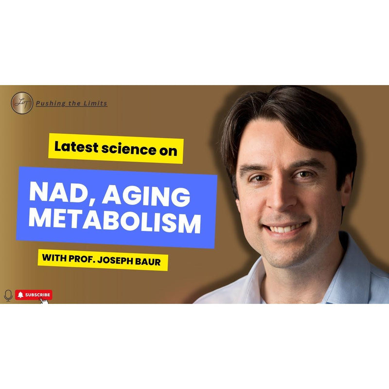 Boosting NAD Levels: A Holistic, Science-Based Guide with Professor Joseph Baur